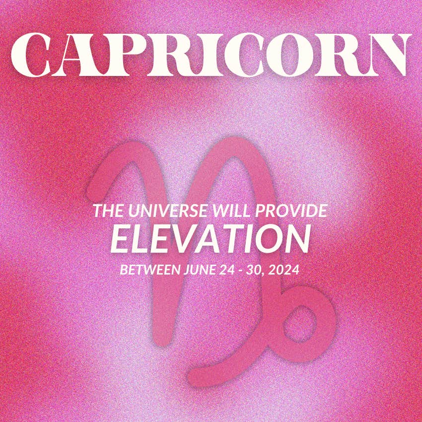 ce que l'univers offre au capricorne du 24 au 30 juin