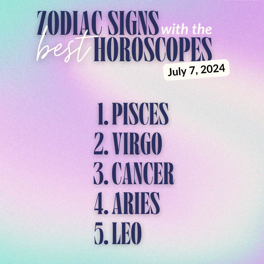 liste des signes du zodiaque avec les meilleurs horoscopes du 7 juillet