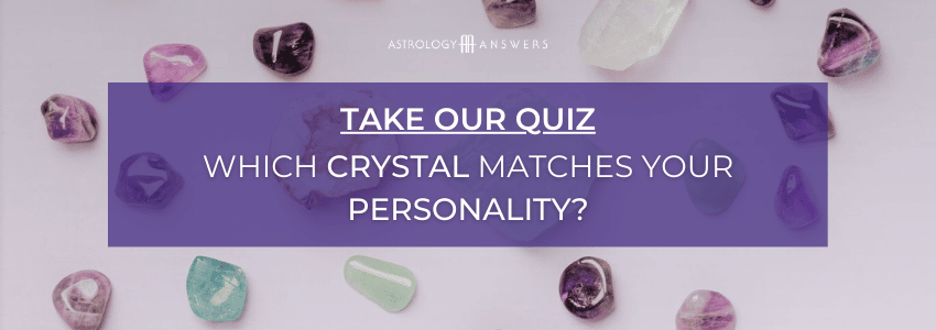 Quel cristal décrit votre quiz de personnalité CTA